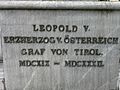 Südseite: Leopold V. Erzherzog v. Österreich Graf von Tirol MDCXIX – MDCXXX