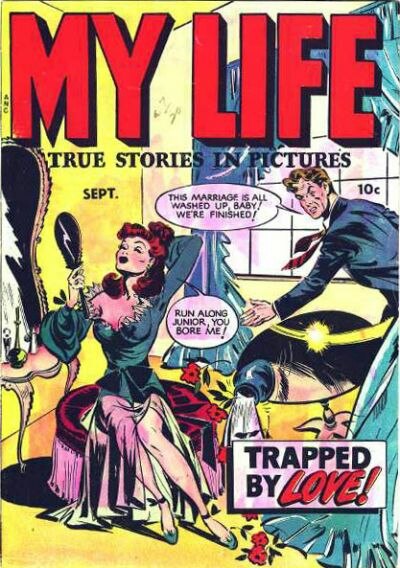 The first issue of Fox Feature Syndicate's My Life (Sept. 1948) was the third romance comic book title on the newsstands following Crestwood's Young R