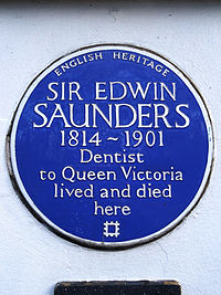 SIR EDWIN SAUNDERS 1814-1901 Dentist to Queen Victoria lived and died here.jpg