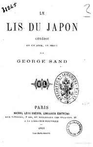 George Sand, Le Lis du Japon, 1866    