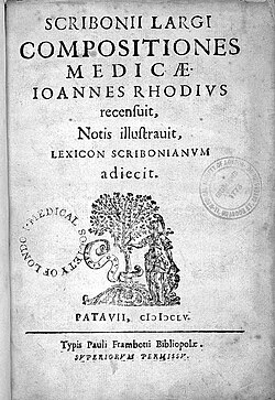 "De compositiones Medicae", verko skribita de Scribonius Largus kaj eldonita de Johannes Rhodius, en 1528.