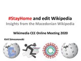 #ОстаниДома та редагуйте Вікіпедію: and edit Wikipedia: підсумки з Македонської Вікіпедії