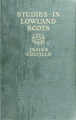 Миниатюра для Файл:Studies in Lowland Scots - Colville - 1909.djvu