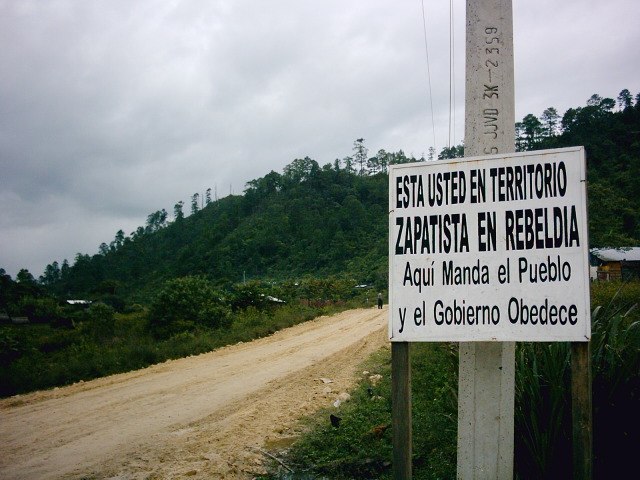 Sign indicating the entrance of Zapatista rebel territory. "You are in Zapatista territory in rebellion. Here the people command and the government ob