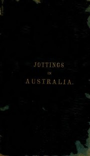 Миниатюра для Файл:Jottings in Australia- or, Notes on the flora and fauna of Victoria. With a catalogue of the more common plants, their habitats, and dates of flowering (IA jottingsinaustra1117hann).pdf