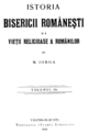 Nicolae Iorga - Istoria Bisericii Romanesti vol I - Prima pagina.png