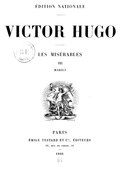 ÉDITION NATIONALE VICTOR HUGO LES MISÉRABLES III MARIUS PARIS ÉMILE TESTARD ET Cie, ÉDITEURS 10, rue de condé, 10 1890