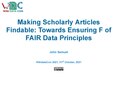Making Scholarly Articles Findable- Towards Ensuring F of FAIR Data Principles, John Samuel, WikidatCon 2021.pdf