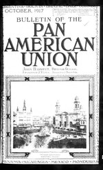 Thumbnail for File:Bulletin of the Pan American Union 1917-10- Vol 45 Iss 4 (IA sim bulletin-of-the-pan-american-union 1917-10 45 4).pdf