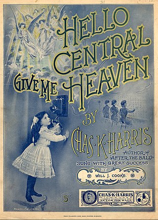 <span class="mw-page-title-main">Hello Central, Give Me Heaven</span> Song by Byron G. Harlan