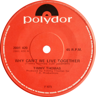 <span class="mw-page-title-main">Why Can't We Live Together</span> 1972 single by Timmy Thomas