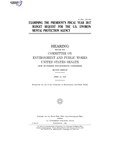 Thumbnail for File:EXAMINING THE PRESIDENT'S FISCAL YEAR 2017 BUDGET REQUEST FOR THE U.S. ENVIRONMENTAL PROTECTION AGENCY (IA gov.gpo.fdsys.CHRG-114shrg21265).pdf