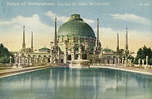The Palace of Horticulture built for the Panama-Pacific International Exposition in 1915 Palace horticulture 01.jpg