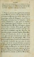 1. Nous ne pouvons dire quel fut le troisième nom de Marius, et nous sommes dans la même ignorance sur Quintus Sertorius, celui qui fut longtemps maître de l'Espagne, et sur Lucius Mummius, le destructeur de Corinthe ; car le surnom d'Achaïcus que porta ce dernier, celui d'Africanus donné à Scipion, et celui de Macédonicus dont Métellus fut honoré, étaient tirés de leurs victoires. C'est par là que Posidonius croit convaincre d'erreur ceux qui veulent que le troisième nom des Romains fût leur nom propre, comme Camille, Marcellus, Caton ; il s'ensuivrait, dit-il, de leur opinion, que ceux qui n'auraient que deux noms n'auraient pas eu de nom propre. Mais il ne prend pas garde que, d'après son raisonnement, les femmes n'auraient pas non plus de nom propre ; car on ne voit pas de femme qui porte le premier nom que Posidonius donne pour le nom propre des Romains, en faisant du premier des deux autres le nom commun de toute la famille, tels que les Pompéiens, les Manliens, les Cornéliens, comme on dit les Héraclides,