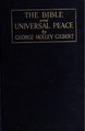 The Bible and universal peace (IA bibleuniversalpe00gilbrich).pdf