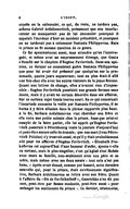 exprès ou la calomnier, ce qui, du reste, ne tardera pas, acheva Gabriel Ardalionovitch, présumant que son interlocuteur ne manquerait pas de lui demander pourquoi il appelait l’incident d’hier un incident prémédité, et pourquoi on ne tarderait pas à calomnier Nastasia Philippovna. Mais le prince ne fit aucune question de ce genre. Ce fut spontanément aussi, sans attendre qu’on l’interrogeât, et même avec un empressement étrange, que Gania s’étendit sur le chapitre d’Eugène Pavlovitch. Dans son opinion, ce dernier ne connaissait guère Nastasia Philippovna que pour lui avoir été présenté par quelqu’un sur la promenade, quatre jours auparavant ; tout au plus était-il allé une fois chez elle avec les autres visiteurs de la jeune femme. Quant aux lettres de change, elles n’avaient rien d’impossible : Eugène Pavlovitch possédait une grande fortune sans doute, mais il y avait un certain désordre dans ses affaires. Sur ce curieux sujet Gania tourna court. En ce qui concernait l’incartade commise la veille par Nastasia Philippovna, il se borna à y faire allusion dans la phrase rapportée plus haut. À la fin, Barbara Ardalionovna vint chercher son frère et elle resta une petite minute chez le prince. Sans que celui-ci essayât de la faire parler, elle lui apprit qu’Eugène Pavlovitch passerait à Pétersbourg toute la journée d’aujourd’hui et peut-être encore celle de demain ; que son mari (Ivan Pétrovitch Ptitzine) s’y trouvait aussi, et qu’il y était probablement allé pour les affaires d’Eugène Pavlovitch. « Élisabeth Prokofievna est aujourd’hui d’une humeur d’enfer, ajouta-t-elle en sortant, mais le plus singulier, c’est qu’Aglaé s’est fâchée avec toute sa famille, non-seulement avec son père et sa mère, mais même avec ses deux sœurs : tout cela n’est pas beau. » Après avoir donné, comme par hasard, cette dernière nouvelle qui, pour le prince, était extrêmement significative, Barbara Ardalionovna se retira avec son frère. Quant à l’affaire du « fils de Pavlichtcheff », Ganetchka n’en dit pas mot, peut-être par fausse modestie, peut-être aussi « pour ménager les sentiments du prince ». Ce dernier, néanmoins,