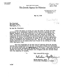 On the day of its proclamation, Eliahu Epstein wrote to Harry S. Truman that the state had been proclaimed "within the frontiers approved by the General Assembly of the United Nations in its Resolution of November 29, 1947". Letter from Eliahu Epstein to Harry S. Truman, May 14, 1948.jpg