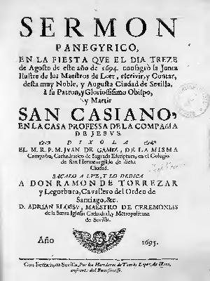 File:Sermon panegyrico, en la fiesta que el dia treze de agosto de este año de 1694, consagrò la Junta Ilustre de los maestros de leer, escrivir y contar desta ... ciudad de Sevilla (IA A10907606).pdf