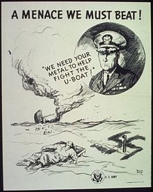 Affiche dessinée, titre : "A menace we must beat!", montrant un cargo en train de couler, un naufragé agonisant sur un radeau, un périscope émergeant dans un reflet en forme de croix gammée, et un officier américain disant : "We need your metal to help fight the U-Boat !"