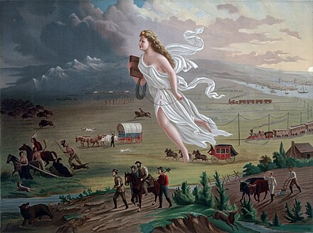 American Progress (1872) by John Gast is an allegorical representation of the modernization of the new west. Columbia, a personification of the United States, is shown leading civilization westward with the American settlers. She is shown bringing light from east to west, stringing telegraph wire, holding a book,[1] and highlighting different stages of economic activity and evolving forms of transportation.[2] On the left, Indigenous Americans are displaced.