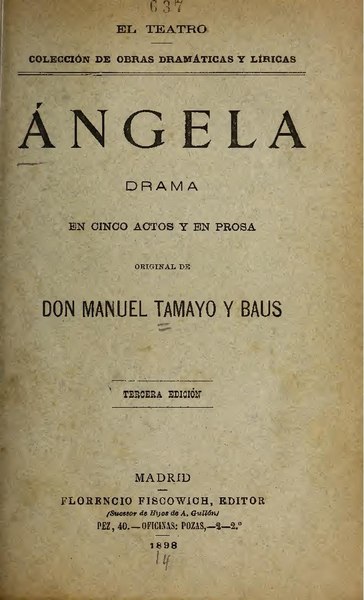 File:Angela - drama en cinco actos y en prosa (IA angeladramaencin537tama).pdf