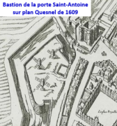 Bastion de la porte Saint-Antoine sur plan Quesnel de 1609