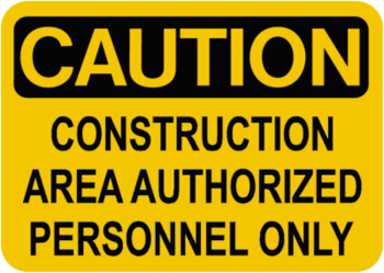 Caution sign: constructionAreaAuthorized Perso...
