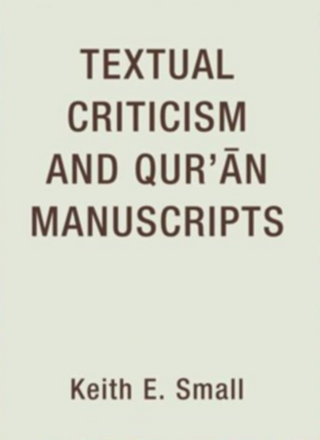 <i>Textual Criticism and Qurʼān Manuscripts</i>