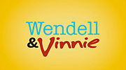 Miniatura para Wendell &amp; Vinnie