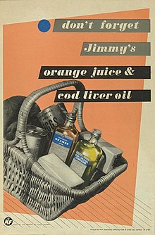 World War II-era poster from the United Kingdom, urging consumption of orange juice and cod liver oil as nutritional supplements Don't Forget Jimmy's Orange Juice and Cod Liver Oil Art.IWMPST20671.jpg