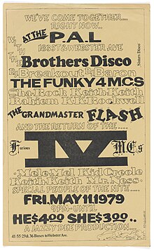 A flier advertising a rap battle at the P.A.L at 183 Street and Webster Avenue in the Bronx, New York City, on May 11, 1979, designed by Buddy Esquire (Lenoin Thompson III). The flier is a vertical sheet of paper fully covered with letterblock text inside a think black border: [WE'VE COME TOGETHER... / RIGHT NOW... / AT THE [underlined] / P.A.L / 182 ST & WEBSTER AVE / WITH / THE Brothers Disco .Sisters Disco. [sideways] / D.J. BREAKOUT D.J. BARON / THE FUNKY 4 M.C.S / Sha.Rock Keith.Keith / Rahiem K.K. Rockwell / THE GRANDMASTER FLASH / AND THE RETURN OF THE... / FURIOUS IV [large font] M.C.s / .Mele.Mel Kid Creole / Keith.Keith Mr. Ness. / SPECIAL PEOPLE OF THE NITE.... / FRI, MAY 11, 1979/ 9 PM - UNTIL / HE $4.00 SHE $3.00 .. / A JAZZY DEE PRODUCTION... / 41.55.29 & 36 Buses to Webster Ave. / Buddy ESQ [illegible] L.M.F. [sideways] TO MICHELE ] The verso of the flier is blank.