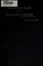 Thumbnail for File:The basic law of vocal utterance (IA basiclawofvocalu00sutrrich).pdf