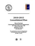 Thumbnail for File:2010-2015 Consolidated Plan City of Durham Community Development Department for Submission to U.S. Department of Housing and Urban Development by May 15, 2010.pdf