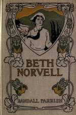 Thumbnail for File:Beth Norvell; a romance of the West (IA bethnorvellroman00parriala).pdf