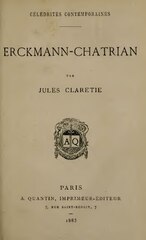 Jules Claretie, Erckmann-Chatrian, 1883    