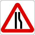 Road narrows on right (Left if symbol is reversed)