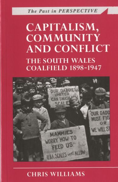 Delwedd:Past in Perspective Series Capitalism, Community and Conflict The South Wales Coalfield 1898 1947.jpg