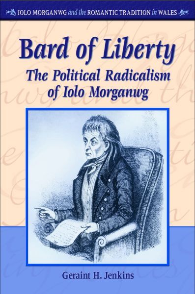 Delwedd:Iolo Morganwg and the Romantic Tradition in Wales Bard of Liberty The Political Radicalism of Iolo Morganwg.jpg