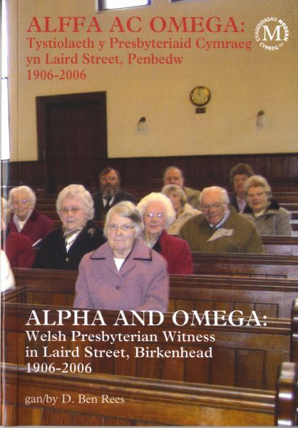 Delwedd:Alffa ac Omega Tystiolaeth y Presbyteriaid Cymraeg yn Laird Street, Penbedw 1906-2006 (llyfr).jpg