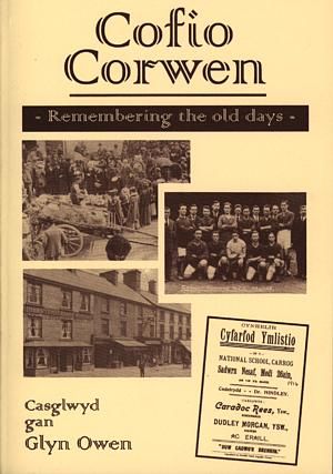 Delwedd:Cofio Corwen - Remembering the Old Days 1900-1999 (llyfr).jpg