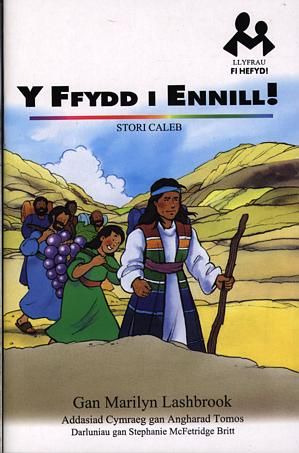 Delwedd:Llyfrau Fi Hefyd Ffydd i Ennill!, Y - Stori Caleb (llyfr).jpg