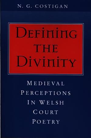 Delwedd:Defining the Divinity - Medieval Perceptions in Welsh Court Poetry (llyfr).jpg