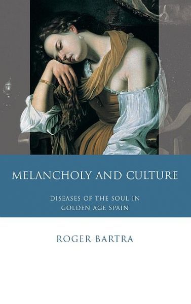 Delwedd:Melancholy and Culture Diseases of the Soul in Golden Age Spain.jpg