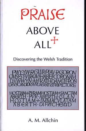 Delwedd:Praise Above All - Discovering the Welsh Tradition (llyfr).jpg