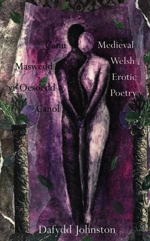 Delwedd:Canu Maswedd yr Oesoedd Canol - Medieval Welsh Erotic Poetry (llyfr).jpg