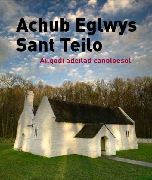 Delwedd:Achub Eglwys Sant Teilo - Ailgodi Adeilad Canoloesol (llyfr).jpg