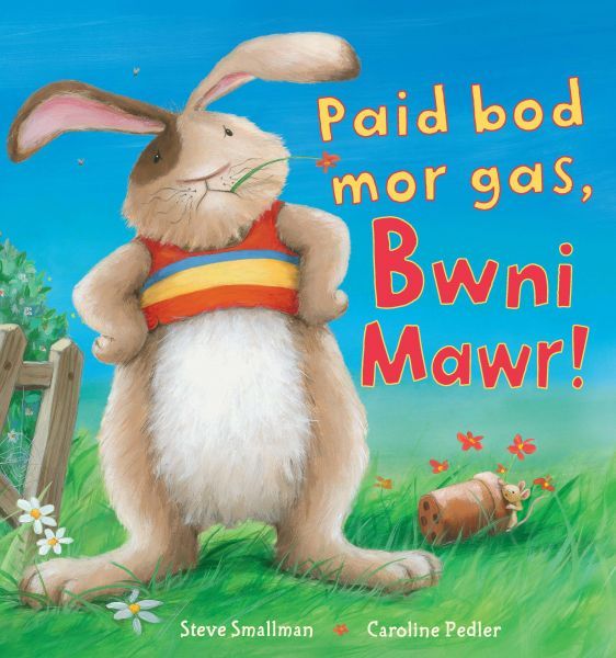 Delwedd:Paid Bod Mor Gas, Bwni Mawr! (llyfr).jpg