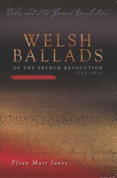 Delwedd:Wales and the French Revolution Welsh Ballads of the French Revolution (llyfr).jpg