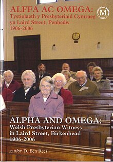 Alffa ac Omega Tystiolaeth y Presbyteriaid Cymraeg yn Laird Street, Penbedw 1906-2006 (llyfr).jpg