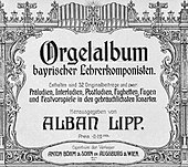 Alban Lipp: Leben, Eigene Kompositionen, Alban Lipp als Herausgeber